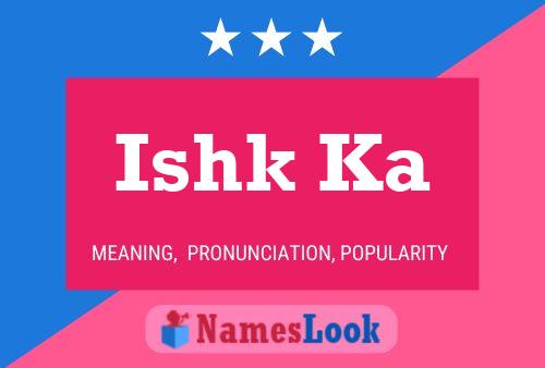 ملصق اسم Ishk Ka