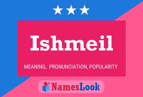 ملصق اسم Ishmeil