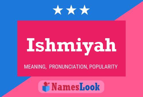 ملصق اسم Ishmiyah