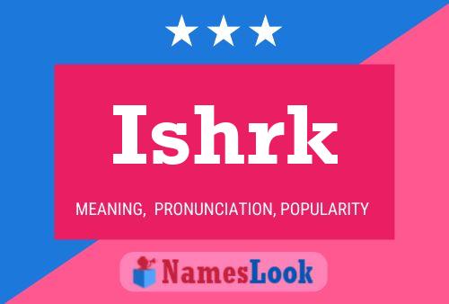 ملصق اسم Ishrk