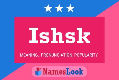 ملصق اسم Ishsk