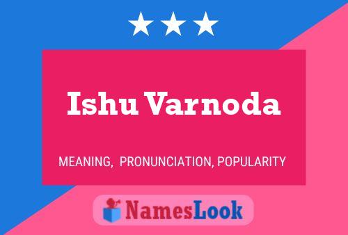 ملصق اسم Ishu Varnoda