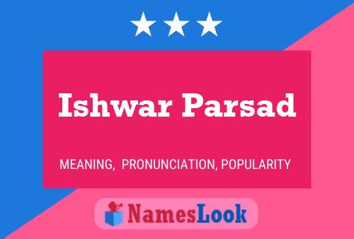 ملصق اسم Ishwar Parsad