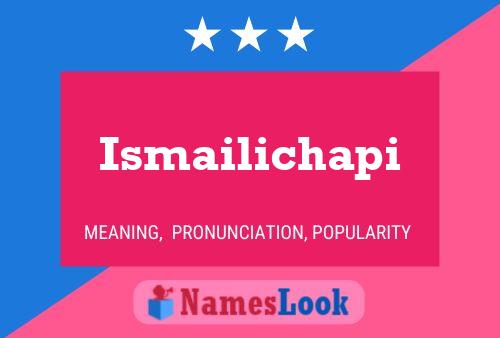 ملصق اسم Ismailichapi