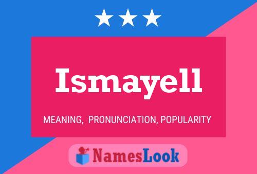 ملصق اسم Ismayell