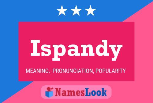 ملصق اسم Ispandy