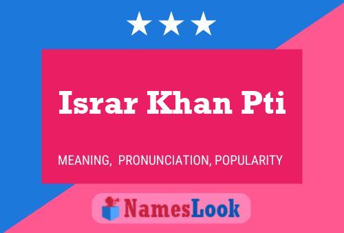 ملصق اسم Israr Khan Pti