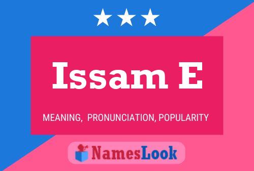 ملصق اسم Issam E