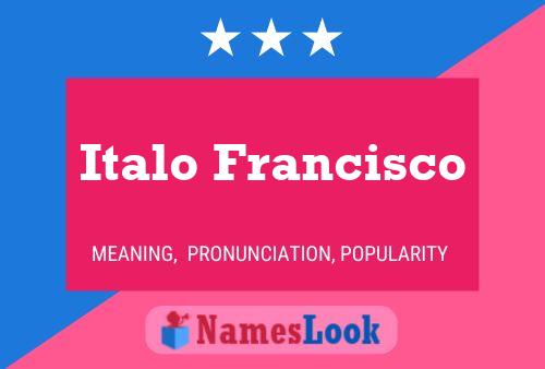 ملصق اسم Italo Francisco