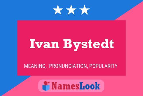 ملصق اسم Ivan Bystedt