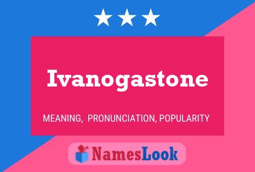 ملصق اسم Ivanogastone