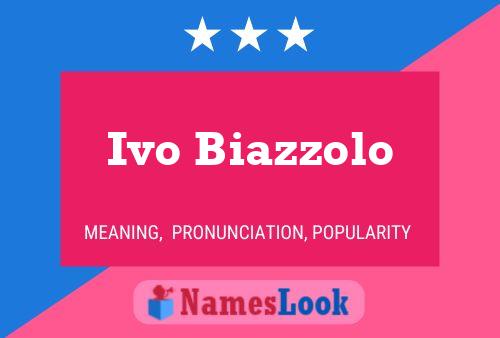 ملصق اسم Ivo Biazzolo