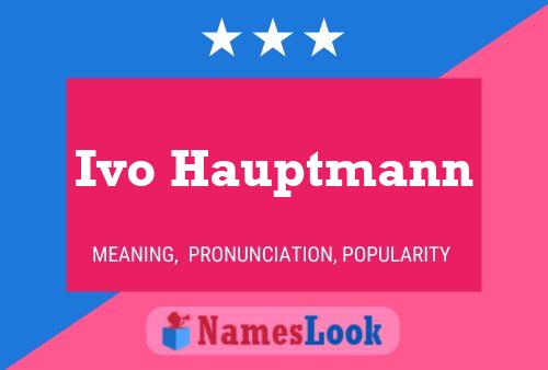 ملصق اسم Ivo Hauptmann