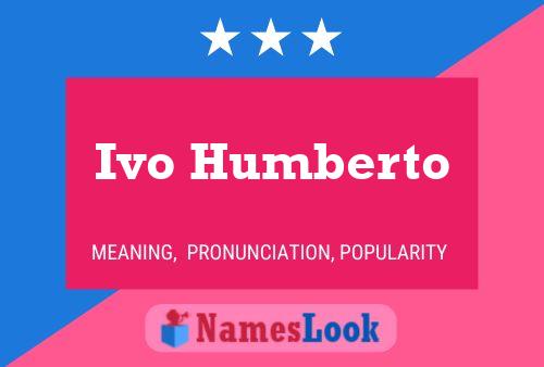 ملصق اسم Ivo Humberto