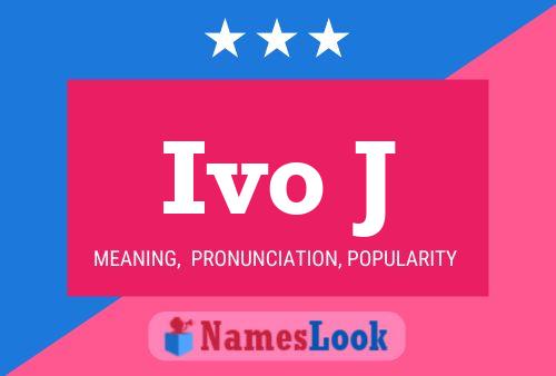 ملصق اسم Ivo J