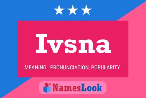 ملصق اسم Ivsna