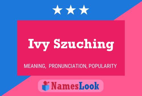 ملصق اسم Ivy Szuching