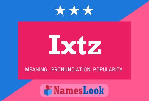 ملصق اسم Ixtz