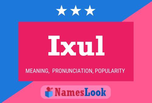 ملصق اسم Ixul