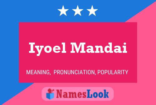 ملصق اسم Iyoel Mandai