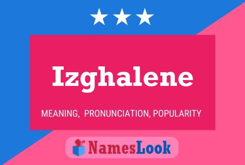 ملصق اسم Izghalene