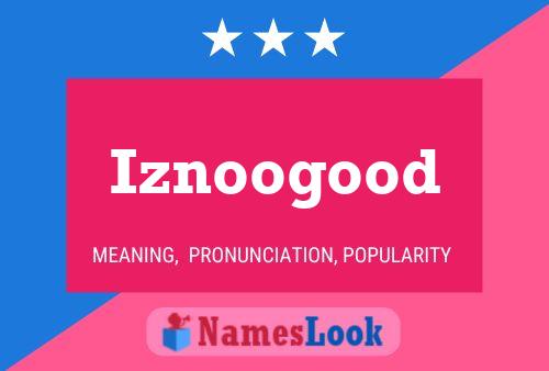 ملصق اسم Iznoogood