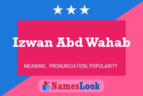 ملصق اسم Izwan Abd Wahab