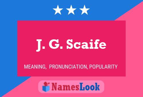 ملصق اسم J. G. Scaife