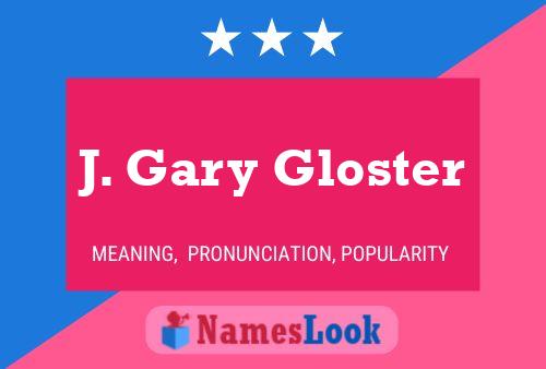 ملصق اسم J. Gary Gloster