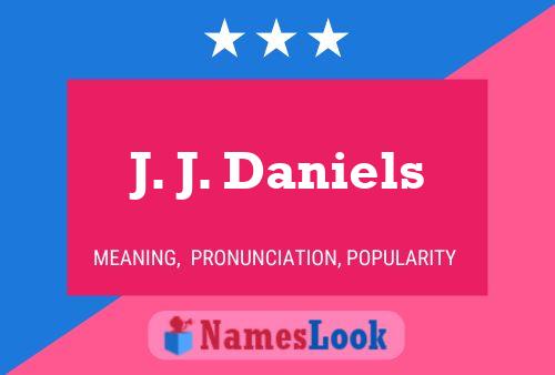 ملصق اسم J. J. Daniels