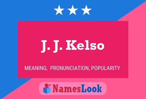 ملصق اسم J. J. Kelso