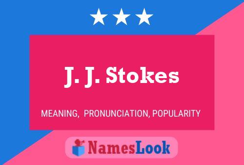 ملصق اسم J. J. Stokes