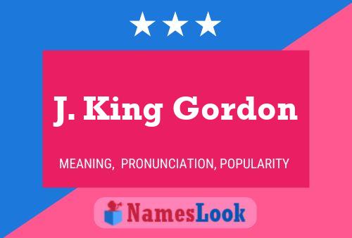 ملصق اسم J. King Gordon