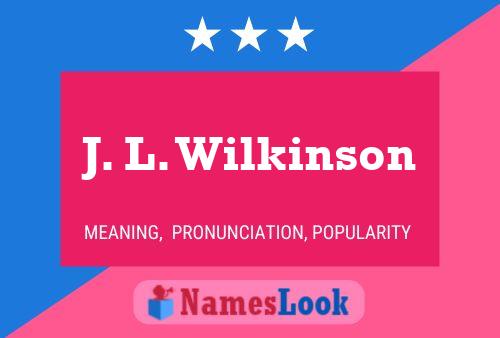 ملصق اسم J. L. Wilkinson