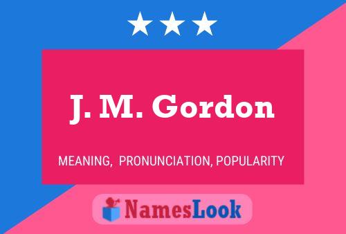 ملصق اسم J. M. Gordon