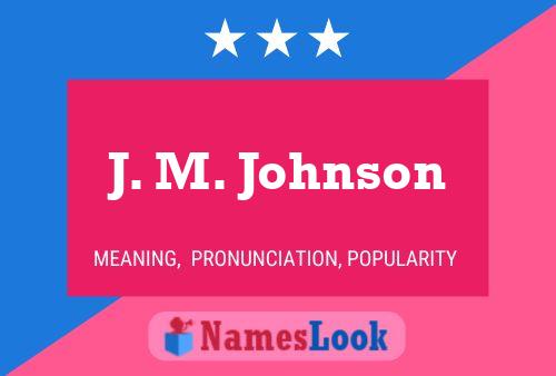 ملصق اسم J. M. Johnson