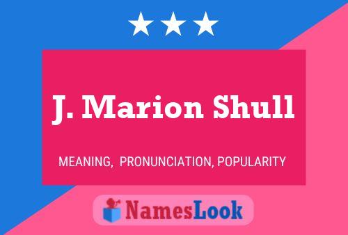 ملصق اسم J. Marion Shull