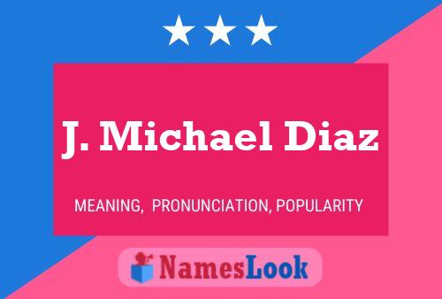 ملصق اسم J. Michael Diaz