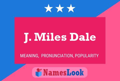 ملصق اسم J. Miles Dale