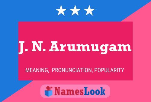 ملصق اسم J. N. Arumugam