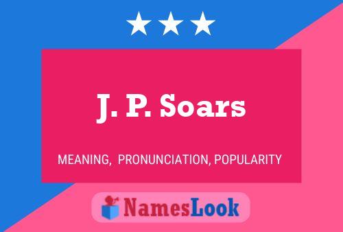 ملصق اسم J. P. Soars