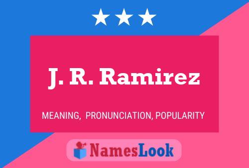 ملصق اسم J. R. Ramirez