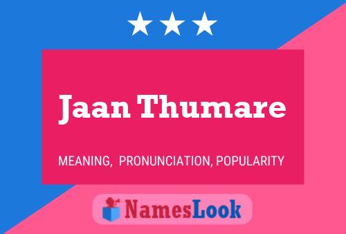 ملصق اسم Jaan Thumare