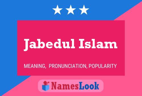 ملصق اسم Jabedul Islam