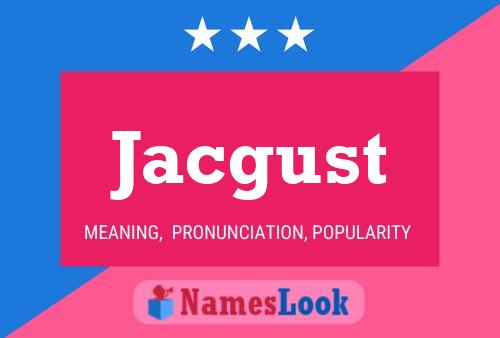 ملصق اسم Jacgust