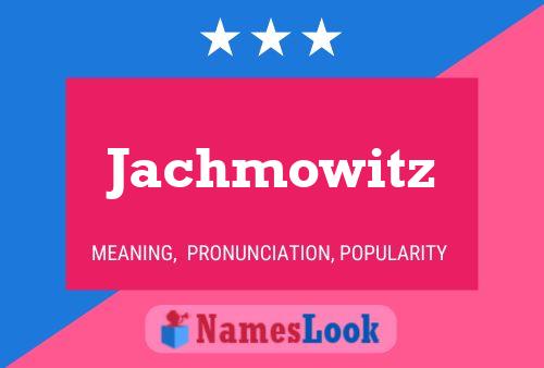 ملصق اسم Jachmowitz