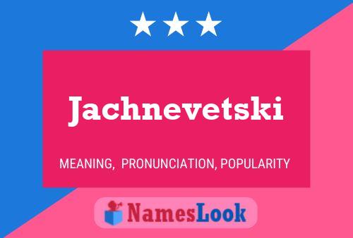 ملصق اسم Jachnevetski