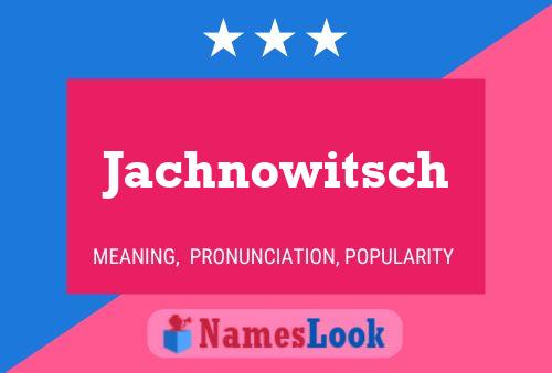 ملصق اسم Jachnowitsch