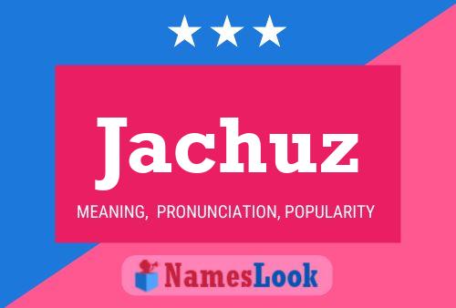 ملصق اسم Jachuz