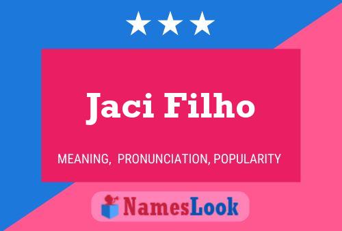 ملصق اسم Jaci Filho